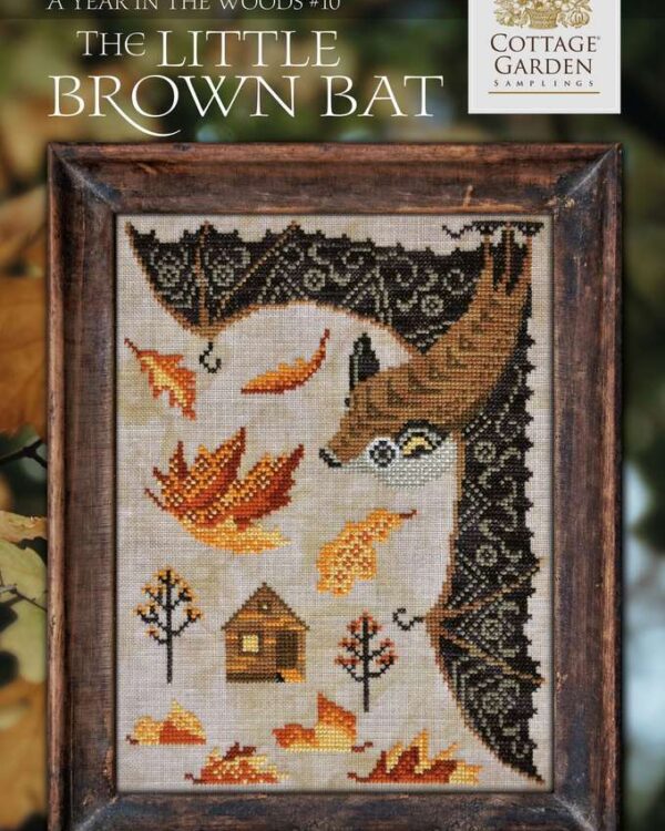 Cottage Garden Samplings - A Year In The Woods, The Little Brown Bat 10/12