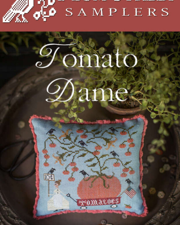 Plum Street Samplers - Tomato dame