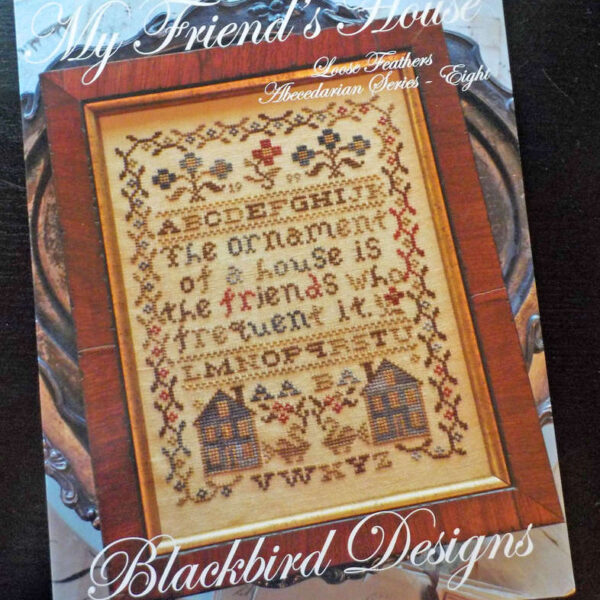 Blackbird Designs- My Friend's House