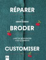 Réparer, broder, customiser - L'art de réinventer vos vêtements